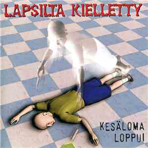 Lapsilta Kielletty - Kesäloma Loppui