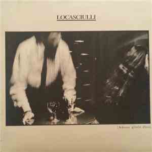 Locasciulli - (Adesso Glielo Dico)