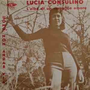 Lucia Consulino - L'Alba Di Un Semplice Amore