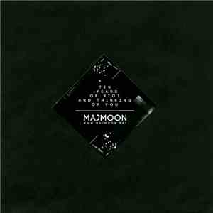 Majmoon - Ten Years Of Riot And Thinking Of You
