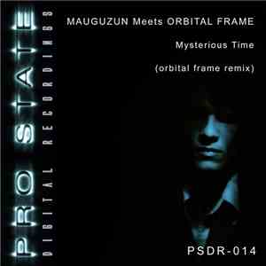 Mauguzun Meets Orbital Frame - Mysterious Time (Orbital Frame Remix)