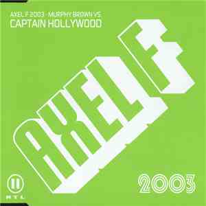 Murphy Brown vs. Captain Hollywood - Axel F 2003