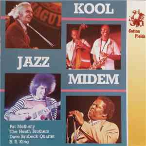 Pat Metheny, The Heath Brothers, Dave Brubeck Quartet, B.B. King - Kool Jazz Midem - The Concert