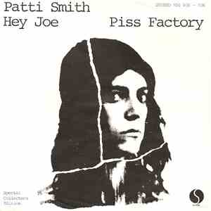 Patti Smith - Hey Joe / Piss Factory