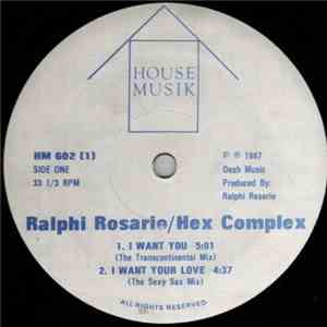 Ralphi Rosario / Hex Complex / Quest  - I Want You / Escape From The Jungle