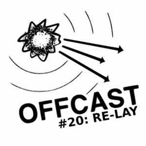 Re-Lay - Offcast #20