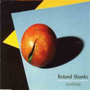Roland Shanks - Tarantula