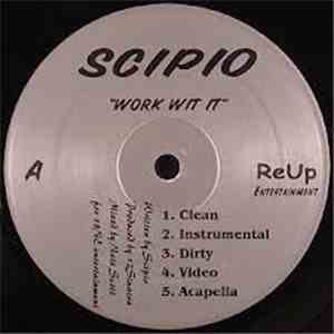 Scipio - Work Wit It / Young Scipio