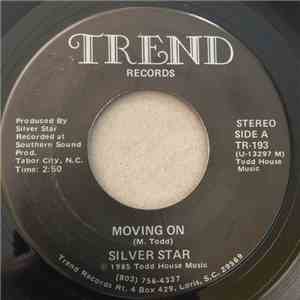 Silver Star - Moving On / Broken Dreams And Promises