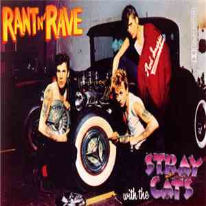 Stray Cats - Rant N' Rave With The Stray Cats