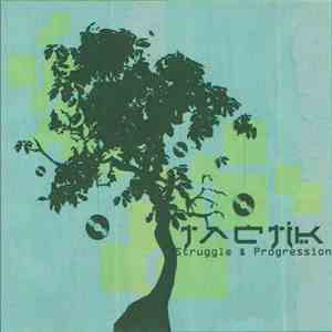 Tactik - Struggle & Progression