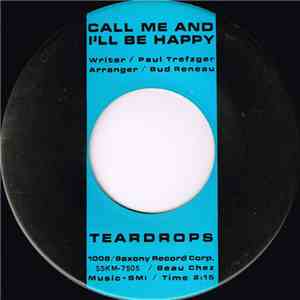 Teardrops - Call Me And I'll Be Happy / I'm Gonna Steal Your Boyfriend