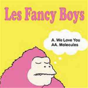 The Fancy Boys - We Love You / Molecules