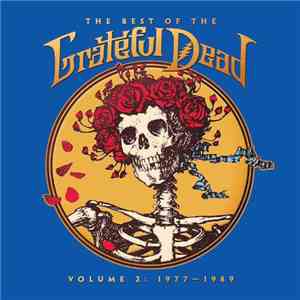 The Grateful Dead - The Best Of The Grateful Dead Volume 2: 1977 - 1989