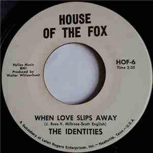 The Identities - Hey Brother / When Love Slips Away