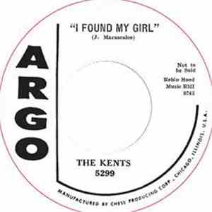 The Kents / Don And Bob - I Found My Girl / Good Morning, Little Schoolgir ...