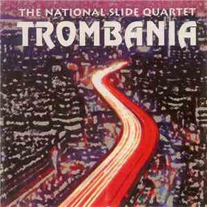 The National Slide Quartet - Trombania