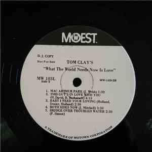 Tom Clay - What The World Needs Now Is Love