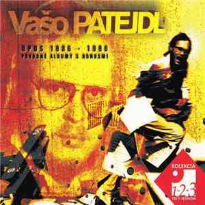 Vašo Patejdl - Opus 1986 - 1990 (Pôvodné Albumy S Bonusmi)