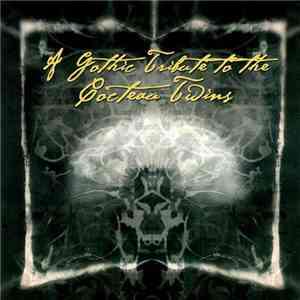 Various - Dark Treasures: A Gothic Tribute To The Cocteau Twins