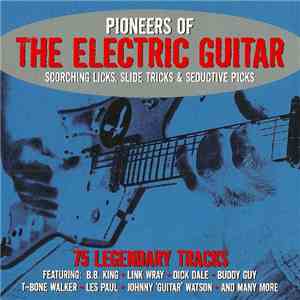 Various - Pioneers Of The Electric Guitar