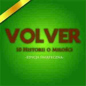 Volver - 10 Historii O Miłości-Edycja Świąteczna