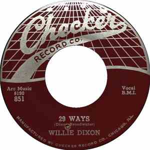 Willie Dixon - 29 Ways / The Pain In My Heart