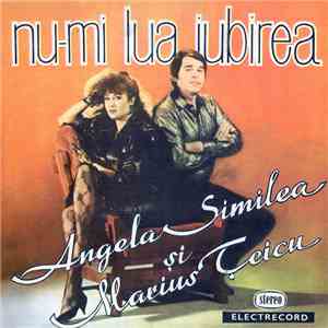 Angela Similea Și Marius Țeicu - Nu-mi Lua Iubirea