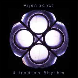 Arjen Schat - Ultradian Rhythm