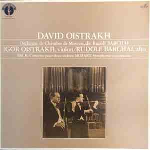 Bach, Mozart, David Oistrach, Igor Oistrach, Rudolf Barchai, Orchestre De C ...