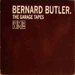 Bernard Butler - The Garage Tapes