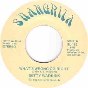 Betty Wadkins - What's Wrong Or Right / On The Other Side Of Somewhere