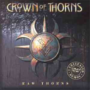 Crown Of Thorns  - Raw Thorns (Inc Dvd)