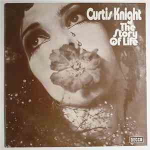 Curtis Knight - The Story Of Life