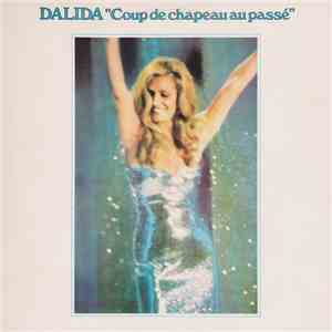 Dalida - Coup De Chapeau Au Passé