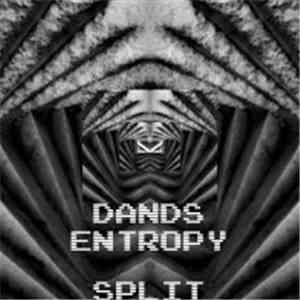 DandS / Entropy  - Split