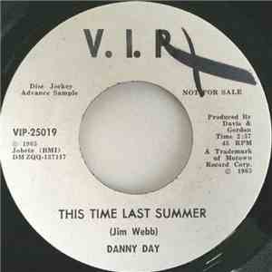 Danny Day - This Time Last Summer / Please Don't Turn The Lights Out