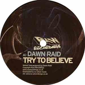 Dawn Raid / Kieran Jay - Try To Believe / Sentinel