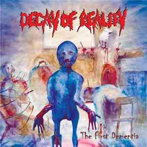 Decay Of Reality - The First Dementia