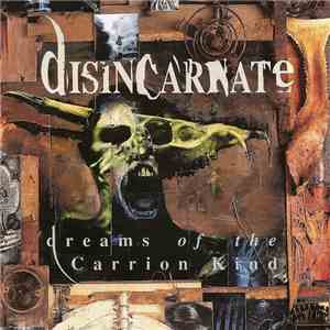 Disincarnate - Dreams Of The Carrion Kind