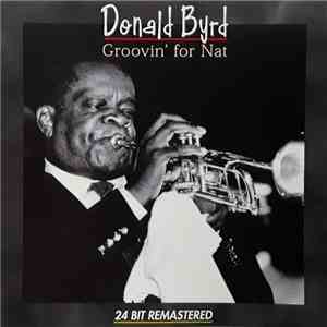 Donald Byrd - Groovin' For Nat