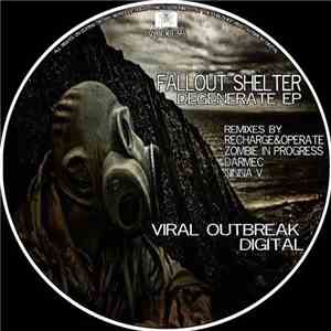 Fallout Shelter  - Degenerate EP