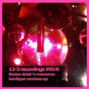flavien dutal 'n momomo - Kantique Remixes