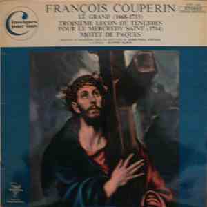 François Couperin Le Grand - Jean-Paul Kreder, Olivier Alain - Troisième Leçon De Ténèbres Pour Le Mercredy Saint - Motet De Pâques