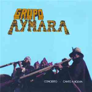 Grupo Aymara - Concierto - Canto A Bolivia