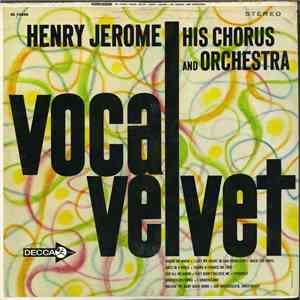 Henry Jerome And His Orchestra - Vocal Velvet