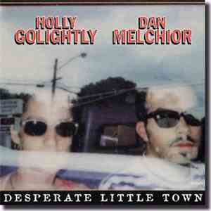 Holly Golightly & Dan Melchior - Desperate Little Town