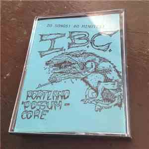 I.B.C. - Portland 'Possum Core