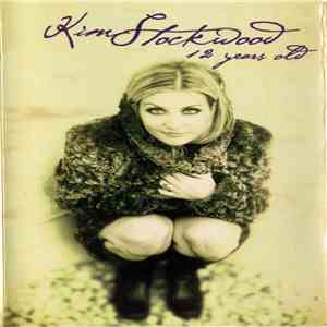Kim Stockwood - 12 Years Old