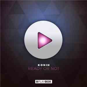 Konih - Ready Or Not